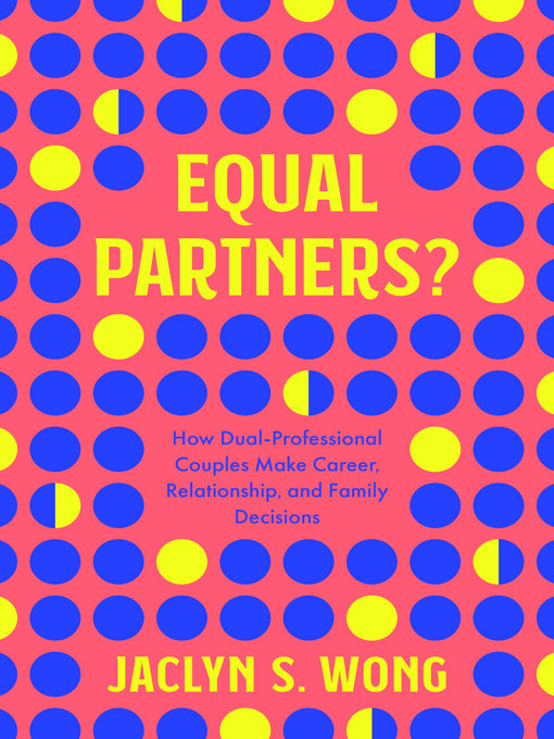Title details for Equal Partners? by Jaclyn S Wong - Available